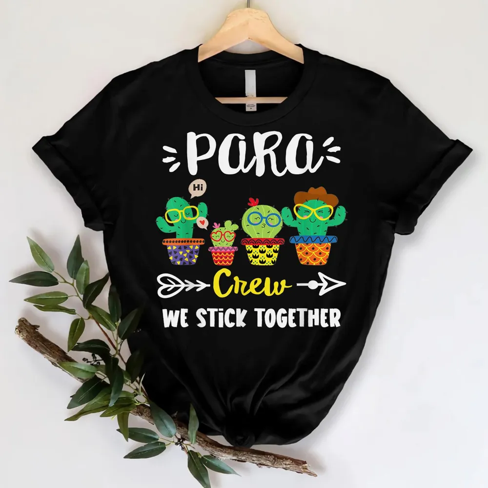 Para Crew, Funny School Cactus Team Para Teacher Squad Shirt Unisex Standard T-Shirt black s