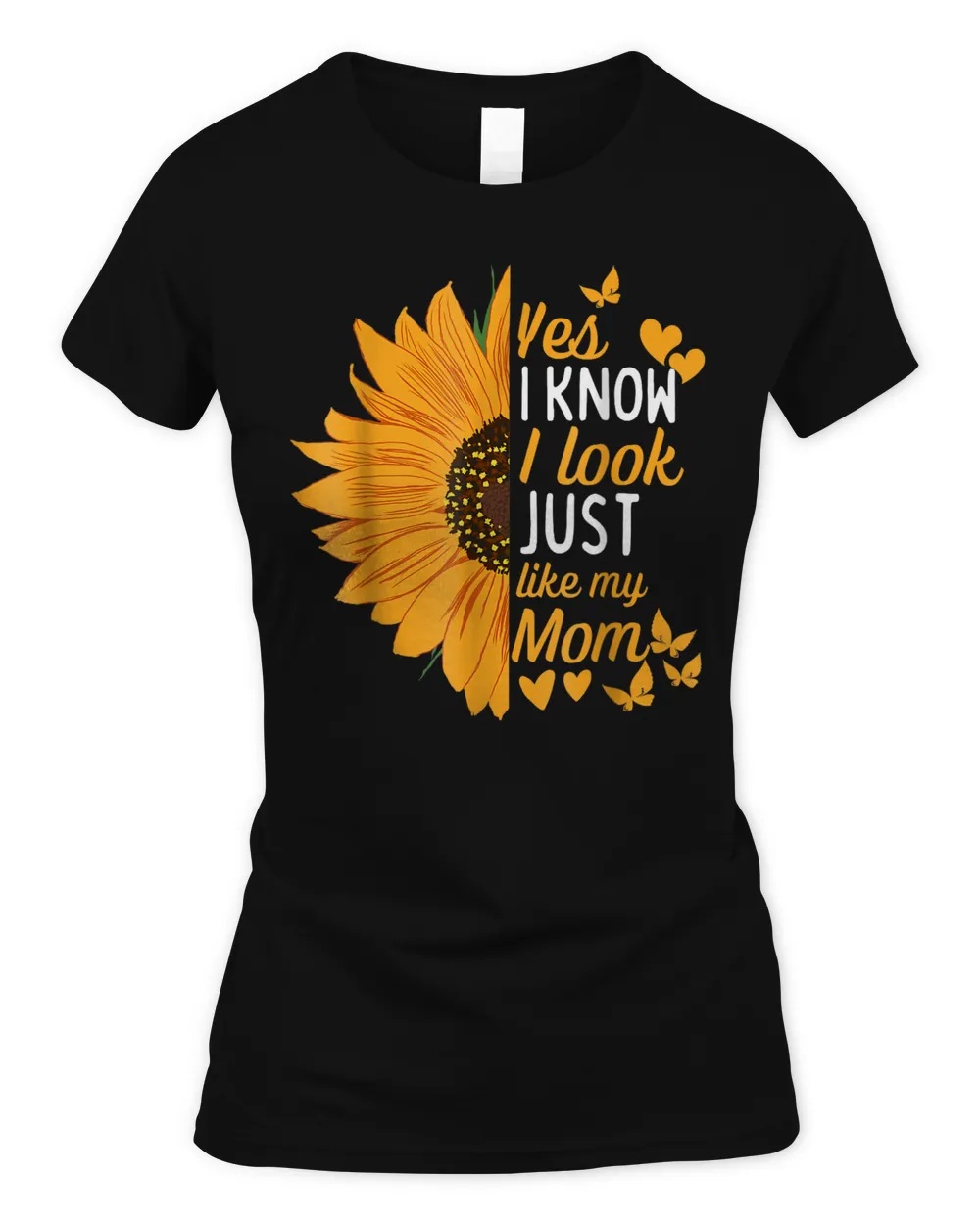 Yes I Know I Look Like My Mom Funny Daughter Mother's Day Shirt Women's Standard T-Shirt black s